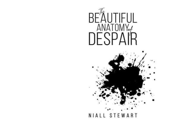 The Beautiful Anatomy of Despair by Niall Stewart examines the corrosive impact of pursuing happiness as a life goal.