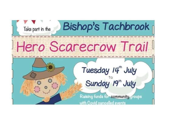 The Bishop's Tachbrook Hero Scarecrow Trail will take place from July 14-19.