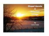 Linda Doyle's book 'Chapel Ascote - A Deserted Village' is now available to buy.