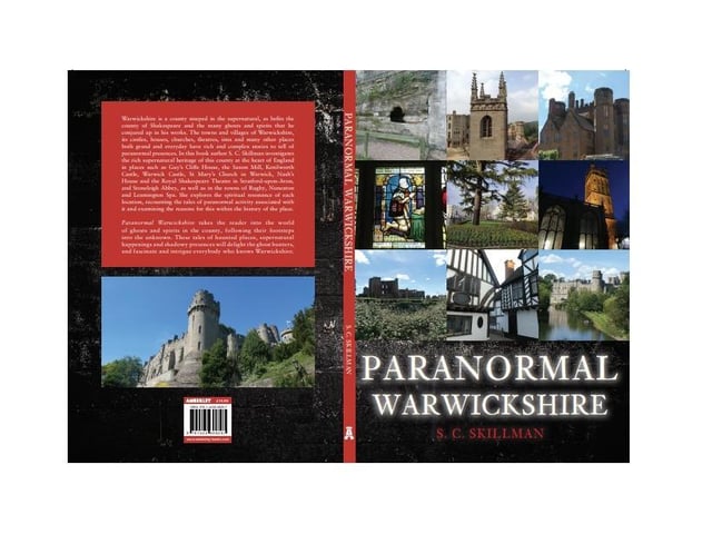 Paranormal Warwickshire by SC Skillman.