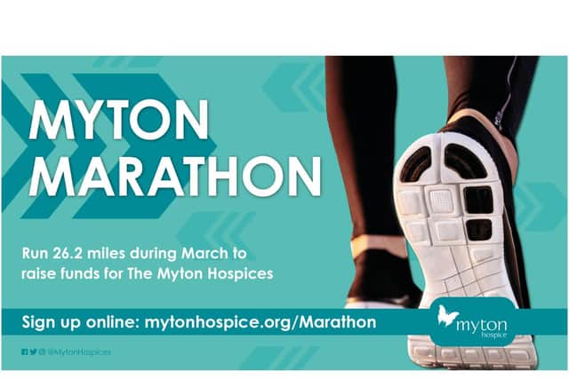 The Myton Hospices is urging residents to put their best foot forward this March to run, walk or jog a 'Myton Marathon' over the course of the month. Photo supplied