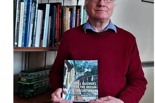 Richard Wallace with a copy of his new book, Hill Railways of the Indian Subcontinent.