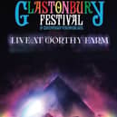 Glastonbury Presents – Live at Worthy Farm.