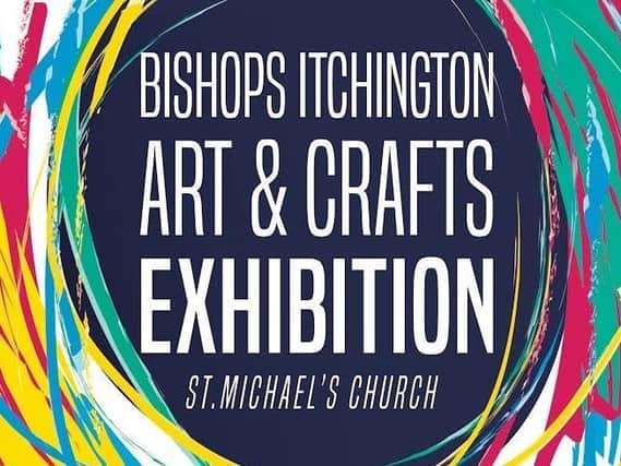 Villagers will be displaying their artwork and crafts at a special exhibition in Bishops Itchington on September 3 and 4.