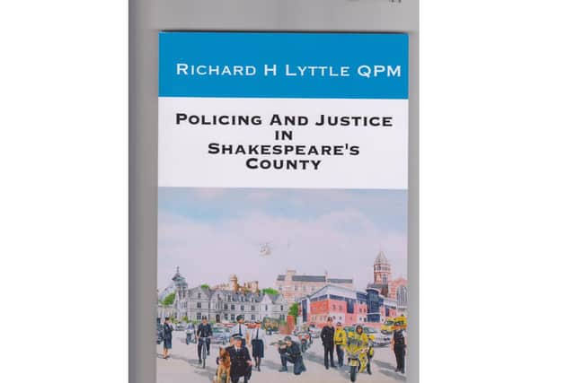 Richard Lyttle's memoirs Policing and Justice in Shakespeare's County.
