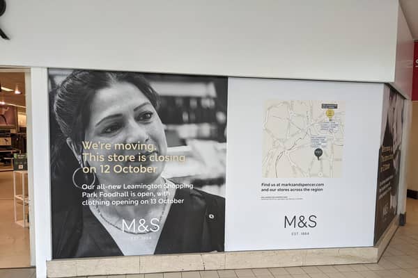 The poster at the M&S branch in the Royal Priors shopping centre in Leamington confirming the closing date date for the shop and opening date for the new store at the Leamington Shopping Park next week.
