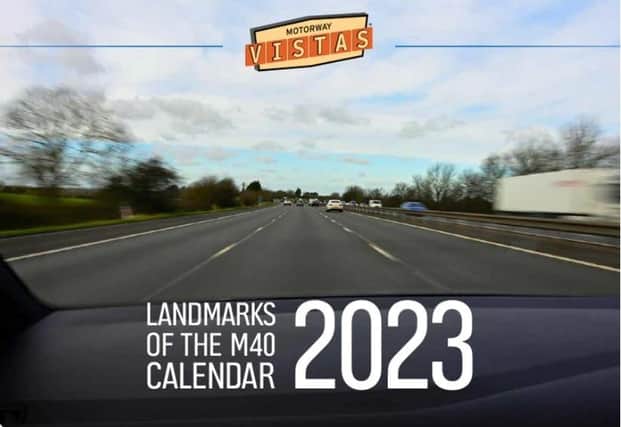 It is the must-have calendar for Leamington commuters - landmarks of the M40!​​​​​​​