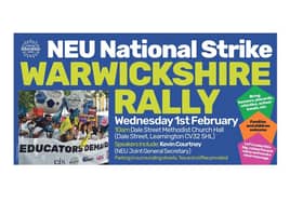 A poster for the NEU national strike for which a rally will take place in Leamington tomorrow (Wednesday February 1).