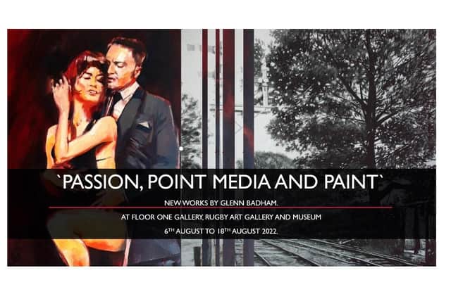 The exhibition ‘Passion, point media and paint’ will take place from August 6-18 at Rugby Art Gallery and Museum and is Glenn’s largest selection of works.