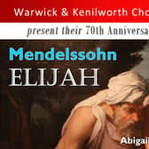 Warwick & Kenilworth Choral Society present Mendelssohn’s Elijah