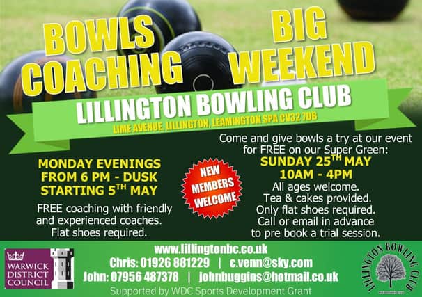 Lillington Bowling Club is taking part once again in this year's Bowls England initiative to try and encourage more people of all ages and abilities to take part in the sport.