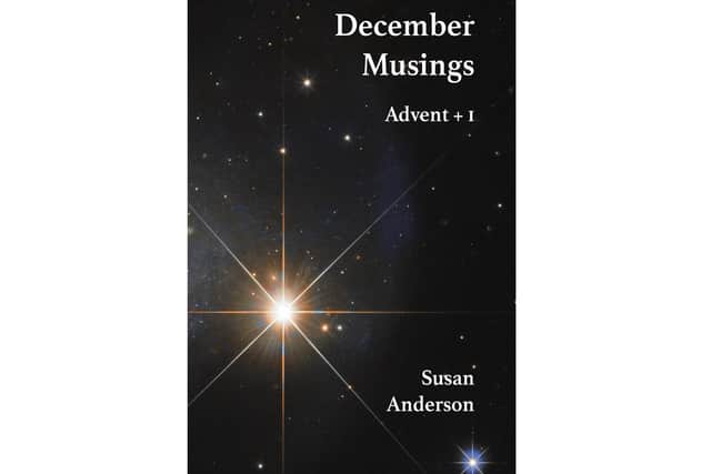 December Musings - Advent +1 by Susan Anderson.