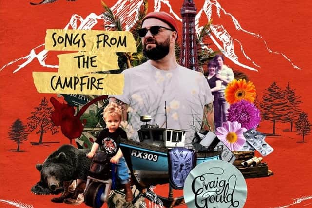 Craig Gould (Self Released)
“Songs From The Campfire”
Distinctive and thought-provoking debut set  from Tamworth born tunesmith Craig Gould, celebrating the singer-songwriter’s own journey of recovery from  severe mental health problems.