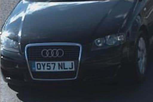 Police have renewed their appeal for information on a black Audi A3, numberplate OY57 NLJ. Anyone who has any information on the whereabouts of this car is asked to contact them straight away.