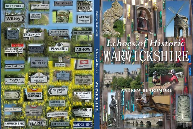 Echoes of Historic Warwickshire (Front and Rear Cover) by Andrew Beardmore. Picture supplied.
