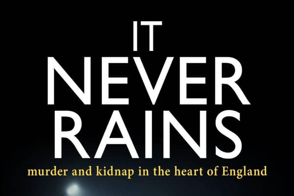 The front cover of Tony Bassett's new book, IT NEVER RAINS