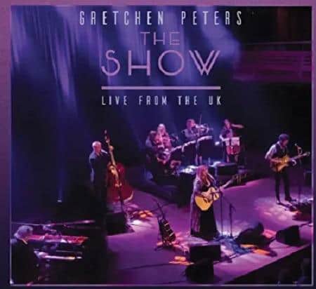 Gretchen Peters (Proper Records)
“The Show”
