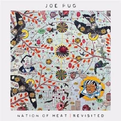Joe Pug (Loose Music)
“Nation of Heat : Revisited”