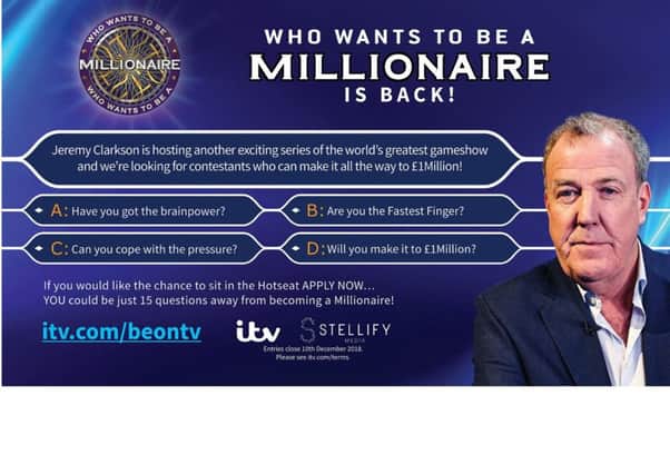 'Who Wants To Be A Millionaire' are looking for contestants for nexy year's series. Photo submitted.