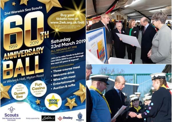 The poster for the fundraising ball and photos from when His Royal Highness The Duke of Kent officially opened the 2nd Warwick Sea Scouts' new jetties and boatyard. Photos submitted.