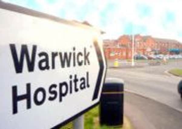 No cuts - key services will not be moved out of Warwick Hospital. NNL-140603-140003001
