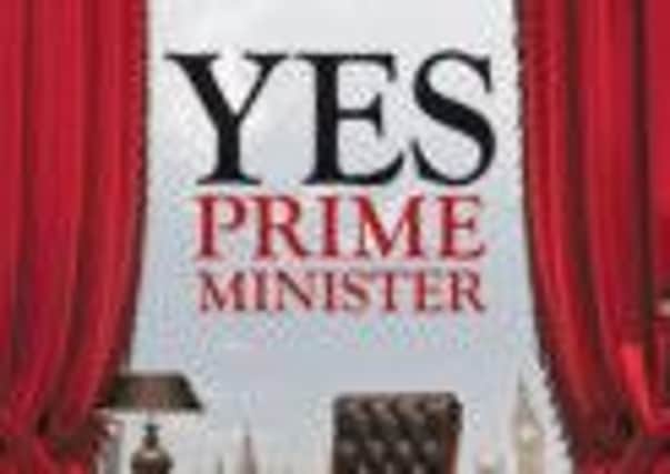 Yes Prime Minister auditions at the Priory