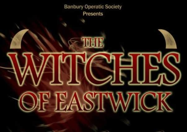 Poster for the Banbury Operatic Society's production of The Witches of Eastwick.