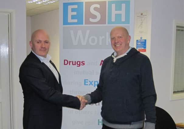 Will Johnston, Joint Commissioning Manager (Substance Misuse - Adult & Young People's Treatment & Care) with ESH Works Chief Executive Paul Urmiston.